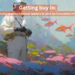 How to get buy in from line of business leaders to pilot an innovative pharma initiative (5)