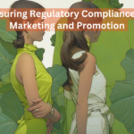Ensuring Regulatory Compliance in Marketing and Promotion